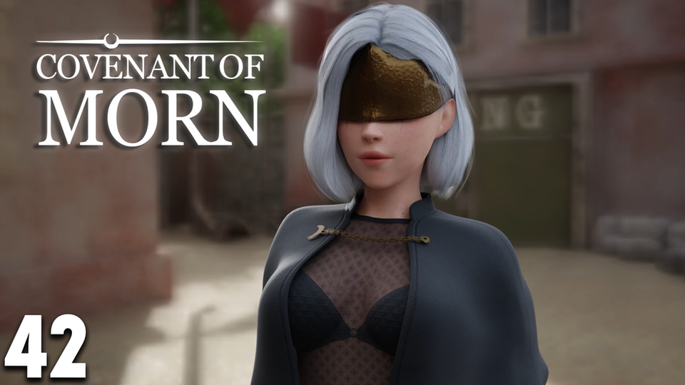 Covenant Of Morn Episode 42
